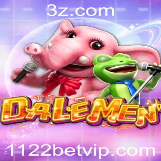 DALEMEN: Descubra o Novo Fenômeno dos Jogos com 1122bet