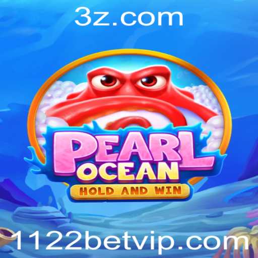 Descubra os Segredos do Jogo 'PearlOcean' com 1122bet
